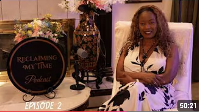 Reclaiming My Time Podcast Ep 2